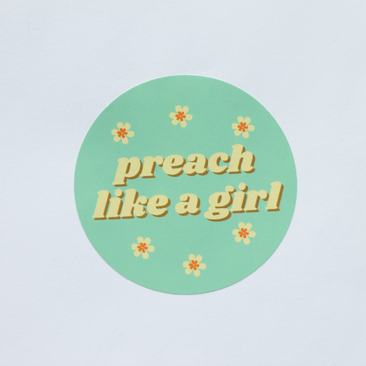 "Preach Like a Girl" Vinyl Sticker